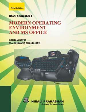 MODERN OPERATING ENVIRONMENT AND MS OFFICE de Mrs Bhavana Chaudhary