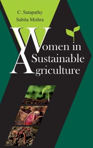 Women in Sustainable Agriculture de C. Satapathy