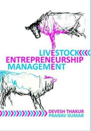 Livestock Entrepreneurship Management de Devesh Thakur