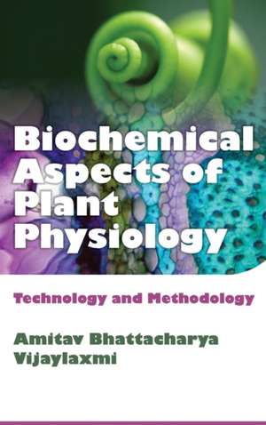 Biochemical Aspects of Plant Physiology de A. & Vijaya Luxmi Bhattacharya