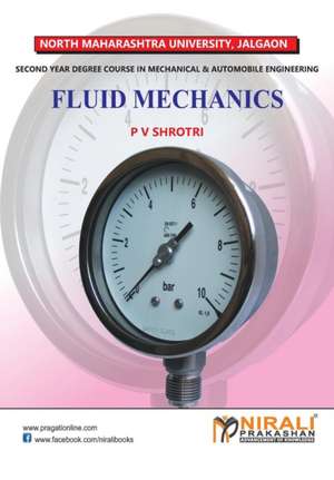 Fluid Mechanics de P. V. Shrotri