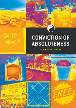 Conviction of Absoluteness de Ipomea Chaudhary