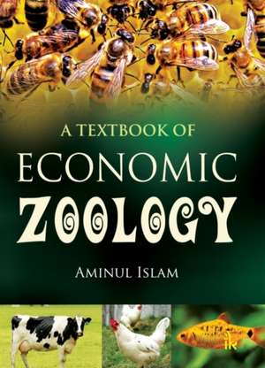 Islam, A: A Textbook of Economic Zoology de Aminul Islam