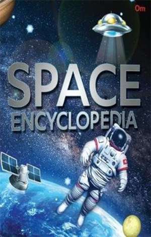 Space Encyclopedia de Om Books Editorial Team