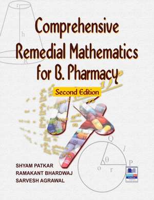 Comprehensive Remedial Mathematics for Pharmacy de Shyam Patkar