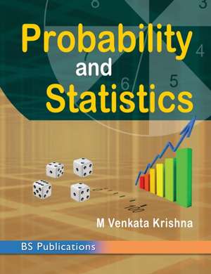 Probability and Statistics de M Venkata Krishna