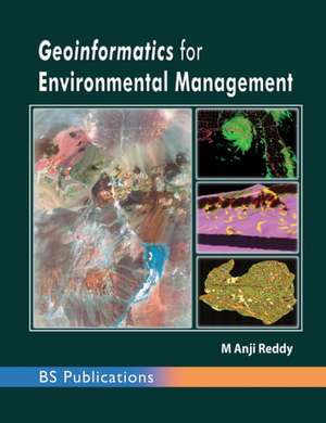 Geoinformatics for Environmental Management de M Anji Reddy