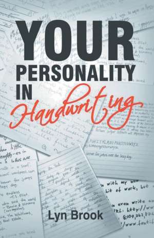 Your Personality In Handwriting de Lyn Brook