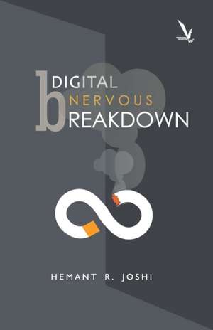 Digital Nervous Breakdown de R. Hemant Joshi