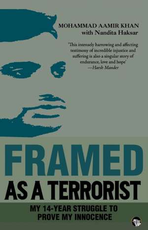 Framed As a Terrorist de Mohammad Aamir Khan