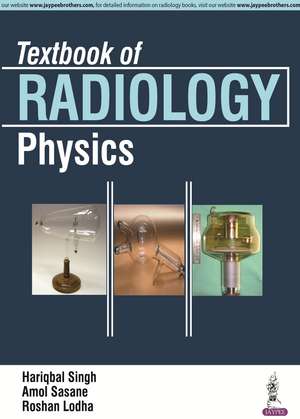 Textbook of Radiology Physics de Hariqbal Singh