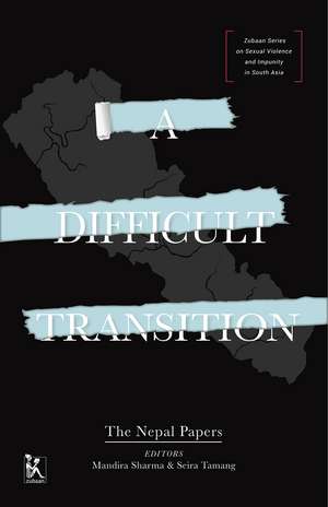 A Difficult Transition: The Nepal Papers de Mandira Sharma