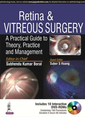 Retina & Vitreous Surgery: A Practical Guide to Theory, Practice and Management de Subhendu Kumar Boral