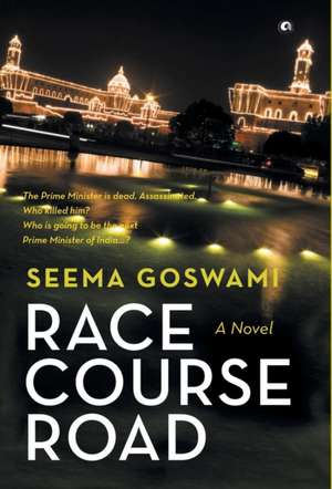 Race Course Road de Seema Goswami