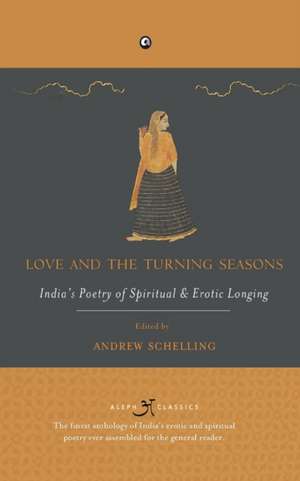 Love and the Turning Seasons de Andrew Schelling