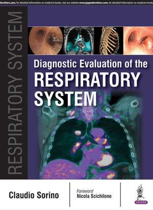 Diagnostic Evaluation of the Respiratory System de Claudio Sorino