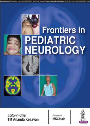 Frontiers in Pediatric Neurology de TM Ananda Kesavan