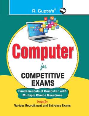 Computer for Competitive Exams (Fundamental of Computer with MCQs) de Rph Editorial Board