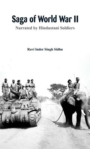 Saga of World War II de Ravi Inder Singh Sidhu