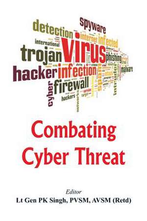 Combating Cyber Threat de P K Singh