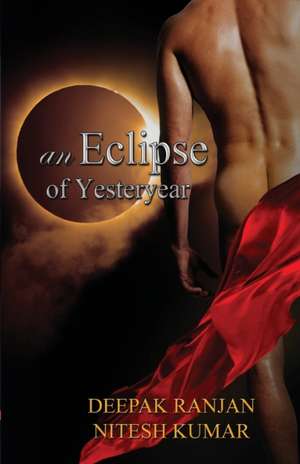 An eclipse of yesteryear de Nitesh Kumar