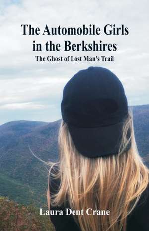 The Automobile Girls in the Berkshires de Laura Dent Crane