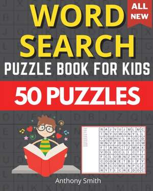 Easy Word Search For Kids (4 Letters Words) de Anthony Smith