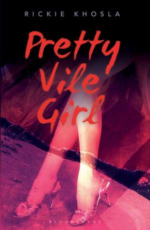 Pretty Vile Girl de Rickie Khosla