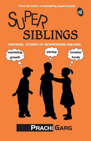 SuperSiblings de Prachi Garg