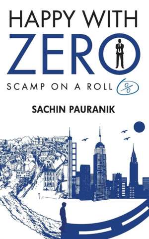 Happy with Zero de Sachin Pauranik