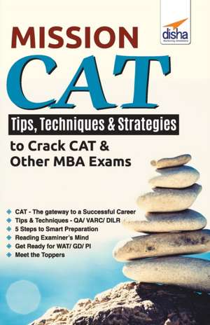 Mission CAT - Tips, Techniques & Strategies to crack CAT & Other MBA Exams de Disha Experts