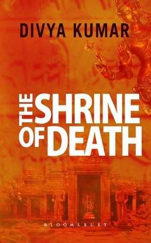 Shrine of Death de Divya Kumar