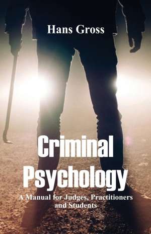 Criminal Psychology de Hans Gross