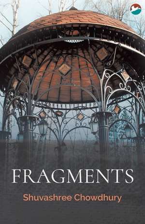 Fragments de Shuvashree Chowdhury