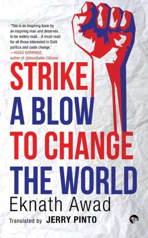 Strike a Blow to Change the World de Eknath Awad