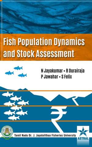 Fish Population Dynamics and Stock Assessment de N. Jayakumar