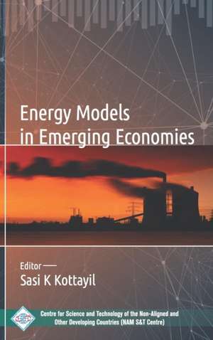 Energy Models in Emerging Economies de Sasi K. Kottayil