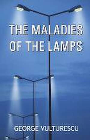 Vulturescu, G: MALADIES OF THE LAMPS