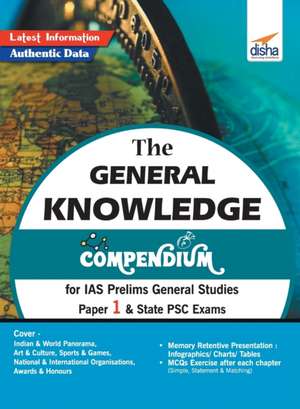 The General Knowledge Compendium for IAS Prelims General Studies Paper 1 & State PSC Exams de Disha Experts