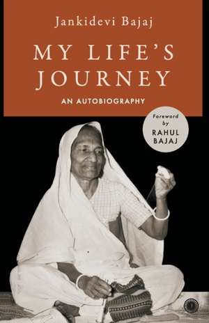 My Life's Journey de Jankidevi Bajaj