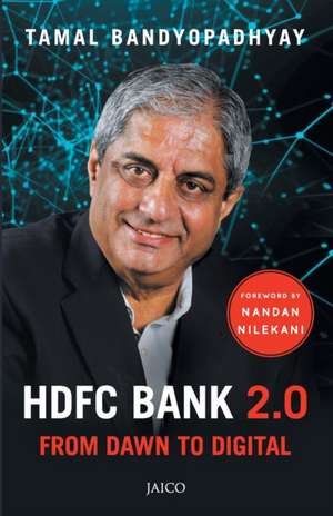 HDFC Bank 2.0 de Tamal Bandyopadhyay