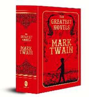 The Greatest Novels of Mark Twain (Deluxe Hardbound Edition) de Mark Twain