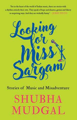 Looking for Miss Sargam de Shubha Mudgal