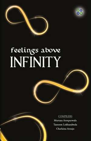 FEELINGS ABOVE INFINITY de Tasneem Lokhandwala