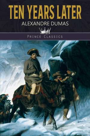 Ten Years Later de Alexandre Dumas