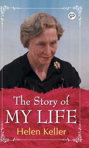 The Story of My Life de Helen Keller