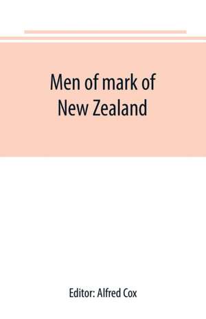 Men of mark of New Zealand de Alfred Cox