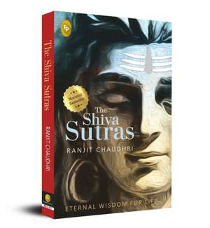 SHIVA SUTRAS de Ranjit Chaudhri