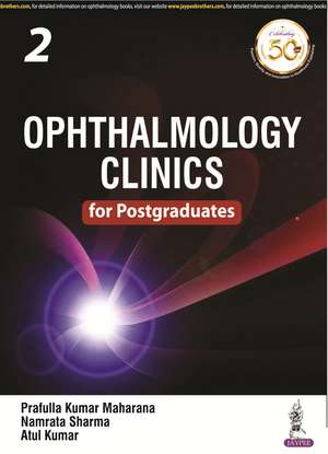 Ophthalmology Clinics for Postgraduates: Volume 2 de K. Prafulla Maharana