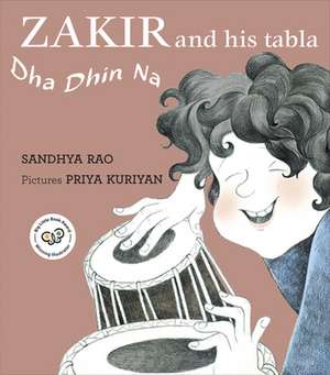 Zakir and His Tabla: Dha Dhin Na de Sandhya Rao